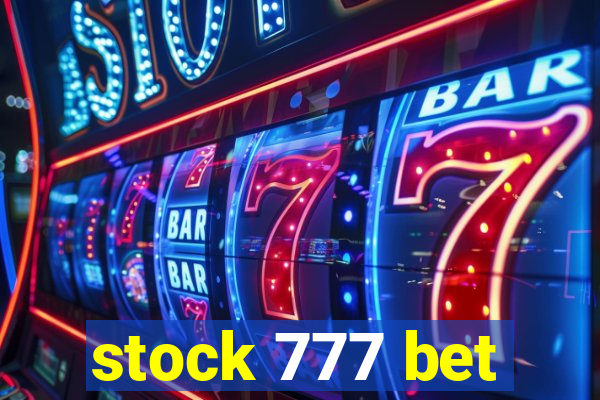 stock 777 bet